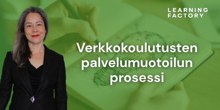 Verkkokoulutusten palvelumuotoilu -prosessi (Yhteisten toimintamallien luomiseen)